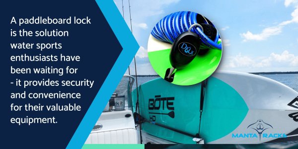 Get the Paddleboard DXLX® Lock System | Manta Racks