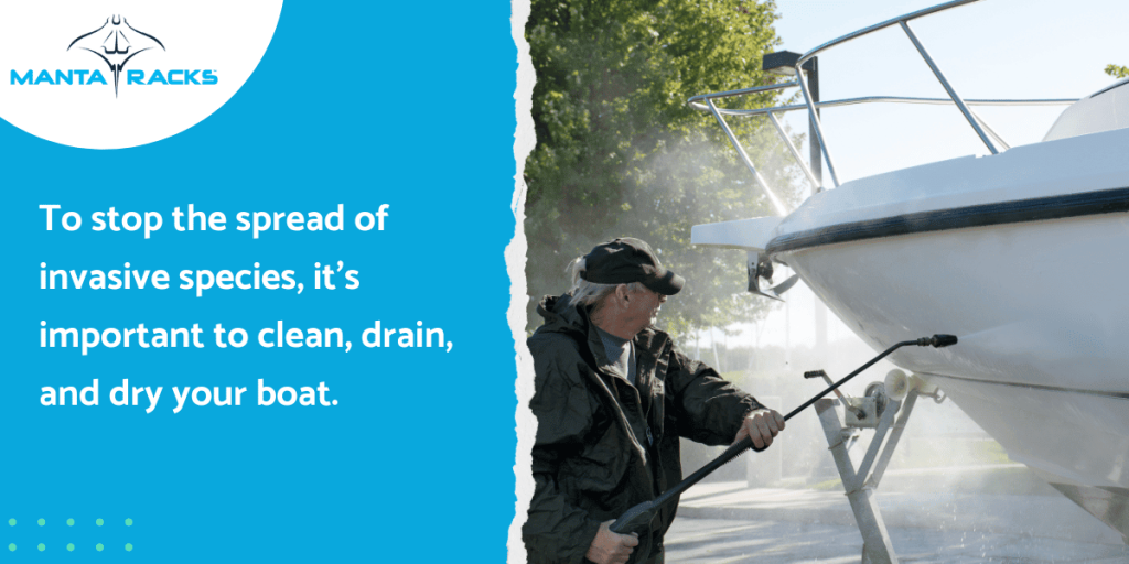 Image of man washing boat with sprayer, accompanied by text advising to clean, drain, and dry boat to prevent invasive species.